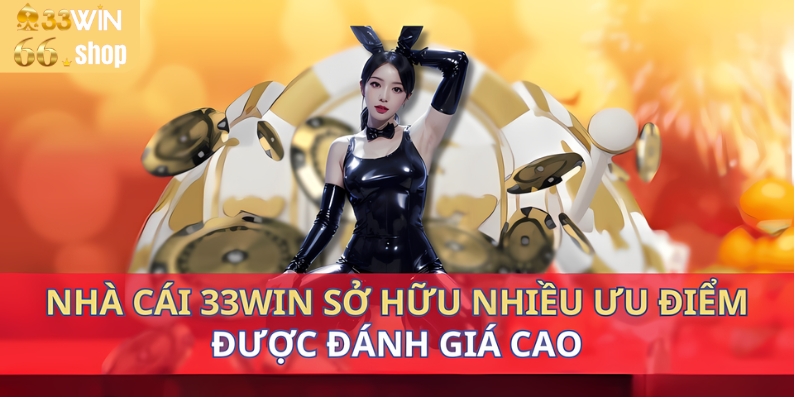 Nhà cái 33win66 uy tín hàng đầu